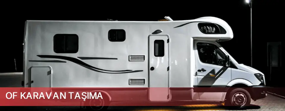 Of İlçemi Karavan Taşıma